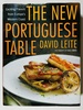The New Portuguese Table: Exciting Flavors From Europe's Western Coast: a Cookbook