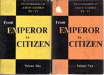 From Emperor to Citizen: the Autobiography of Aisin-Gioro Pu Yi (Two Volumes, Complete)
