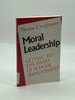 Moral Leadership Getting to the Heart of School Improvement
