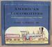 American Locomotives: an Engineering History, 1830-1880