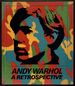 Andy Warhol: a Retrospective