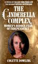 The Cinderella Complex: Women's Hidden Fear of Independence