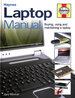 Laptop Manual: Buying, Using and Maintaining a Laptop (Haynes)