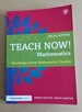 Teach Now! Mathematics: Becoming a Great Mathematics Teacher