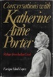 Conversations With Katherine Anne Porter: Refugee From Indian Creek