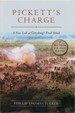 Pickett's Charge: a New Look at Gettysburg's Final Attack