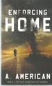 Enforcing Home, Book 6 of the Survivalist Series