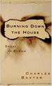 Burning Down the House: Essays on Fiction