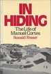 In Hiding: the Life of Manuel Cortes