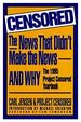 Censored: the News That Didn't Make the News and Why-the 1995 Project Censored Yearbook