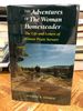 The Adventures of the Woman Homesteader: the Life and Letters of Elinore Pruitt Stewart