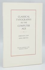Classical Typograhy in the Computer Age: Papers Prresented at a Clark Library Seminar 27 February 1988