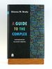 A Guide to the Complex: Contemporary Halakhic Debates