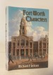 Fort Worth Characters [Signed Copy]