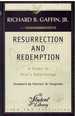 Resurrection and Redemption a Study in Paul's Soteriology