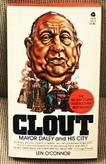 Clout, Mayor Daley and His City