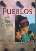 Pueblos of the Rio Grande a Visitor's Guide