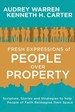 Fresh Expressions of People Over Property