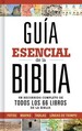 Gua Esencial De La Biblia | Ultimate Bible Guide (Spanish Edition)