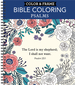 Color & Frame-Bible Coloring: Psalms (Adult Coloring Book)