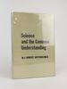 Science and the Common Understanding