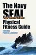 The Navy Seal Physical Fitness Guide