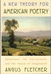 A New Theory for American Poetry: Democracy, the Environment, and the Future of Imagination