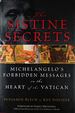 The Sistine Secrets: Michelangelo's Forbidden Messages in the Heart of the Vatican