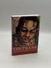 Coltrane on Coltrane the John Coltrane Interviews