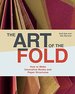 The Art of the Fold: How to Make Innovative Books and Paper Structures [Signed Copy]