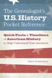 The Genealogist's U.S. History Pocket Reference: Quick Facts & Timelines of American History to Help Understand Your Ancestors