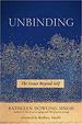 Unbinding: the Grace Beyond Self