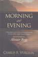 Morning and Evening a New Edition of the Classic Devotional Based on the Holy Bible, English Standard Version