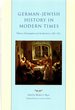 German-Jewish History in Modern Times, Volume 2: Emancipation and Acculturation, 1780-1871