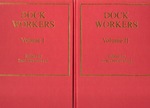 Dock Workers: International Explorations in Comparative Labour History, 1790-1970 (2 Volumes)