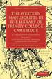 The Western Manuscripts in the Library of Trinity College, Cambridge: a Descriptive Catalogue