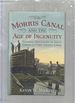 The Morris Canal and the Age of Ingenuity: Climbing Mountains to Solve America's First Energy Crisis (America Through Time)