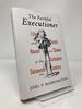 The Faithful Executioner: Life and Death, Honor and Shame in the Turbulent Sixteenth Century