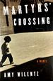 Martyrs' Crossing; a Novel