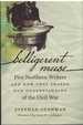 Belligerent Muse Five Northern Writers and How They Shaped Our Understanding of the Civil War