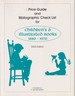 Price Guide and Bibliographic Check List for Children's & Illustrated Books, 1880-1970