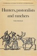 Hunters, Pastoralists and Ranchers