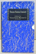 Singer Sewing Library {Four Volumes Boxed Set}; No. 1: Short Cuts to Home Sewing the Modern Singer Way No. 2: How to Make Dresses, No. 3: How to Make Children's Clothes, and No. 4: How to Make Draperies Slipcovers, Cushions and Other Home Furnishings
