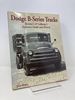 Dodge B-Series Trucks: Restorer's and Collector's Reference Guide and History