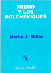 Freud Y Los Bolcheviques-Miller, Martin (Nv)