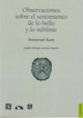 Observaciones Sobre El Sentimiento De Lo Bello Y Lo Sublime