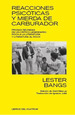 Reacciones Psicoticas Y Mierda De Carburador-Lester Bangs