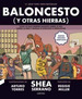 Baloncesto (Y Otras Hierbas) Nueva Edicion Ampliada-Shea S