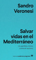 Salvar Vidas En El Mediterraneo, De Sandro Veronesi. Editorial Anagrama, Tapa Blanda En EspaOl