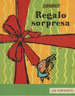 Libro Regalo Sorpresa-Isol, De Isol. Editorial Fondo De Cultura EconMica, Tapa Blanda En EspaOl, 2011
